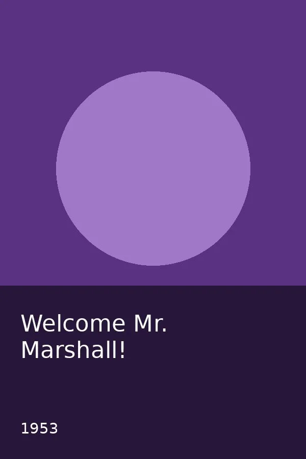 Welcome Mr. Marshall!